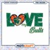 Love My Bulls PNG Design for Sports Fans and Students