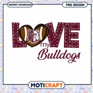 Love My Bulldogs PNG Design