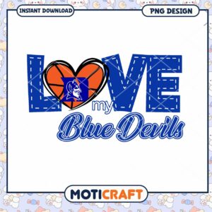 Love My Blue Devils Basketball PNG Design Downloadable Art