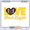 Love My Black Knights PNG Design for Fans Downloadable Art