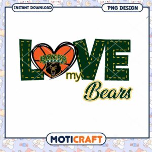 Love My Baylor Bears PNG Design for Instant Download