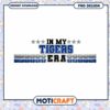 In My Tigers Era Instant Download PNG Graphic Design