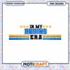 In My Bruins Era PNG Design Instant Download Graphic
