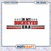 In My Buckeyes Era PNG Design for Instant Download