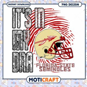 Florida State Seminoles It's in My DNA PNG Design