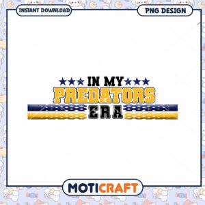 In My Predators Era Fun Sports PNG Design Download In My Predators Era Fun Sports PNG Design Download