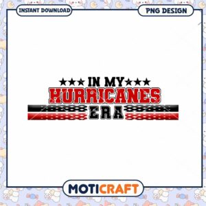 In My Hurricanes Era PNG Digital Download Design In My Hurricanes Era PNG Digital Download Design