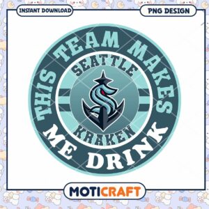 Seattle Kraken PNG This Team Makes Me Drink