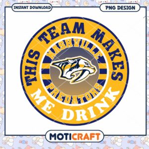 Nashville Predators PNG Design This Team Makes Me Drink