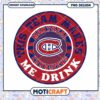 Montreal Canadiens Team Makes Me Drink PNG