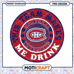 Montreal Canadiens Team Makes Me Drink PNG
