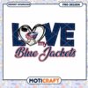 Love My Blue Jackets PNG Design