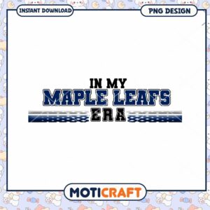 Maple Leafs Era PNG Design Instant Download