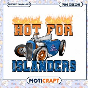 Hot For Islanders PNG Design Hot For Islanders PNG Design