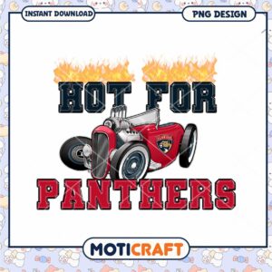 Hot for Panthers PNG Design Hot for Panthers PNG Design