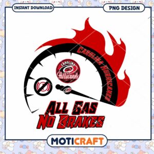 Carolina Hurricanes All Gas No Brakes PNG