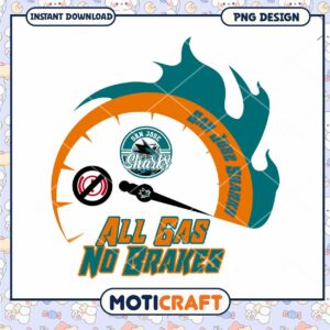 San Jose Sharks All Gas No Brakes PNG