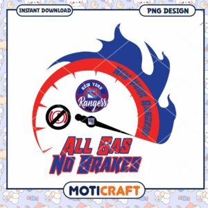 NY Rangers All Gas No Brakes PNG NY Rangers All Gas No Brakes PNG