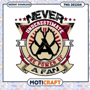 Never Underestimate A Fan PNG