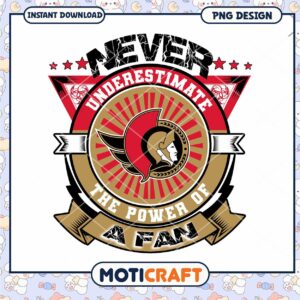 Never Underestimate the Power of a Fan PNG Design Artwork