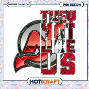 Unique They Not Like Us PNG Design Instant Download Artwork