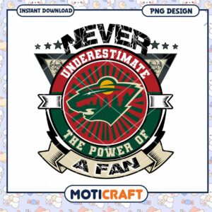 Never Underestimate the Power of a Fan PNG Design Download