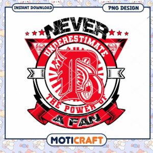 Never Underestimate The Power Of A Fan PNG Design