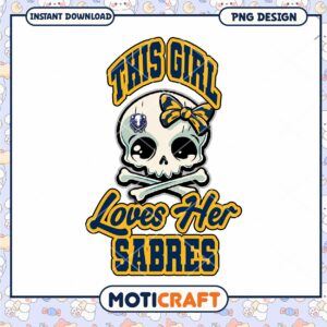 Girl Loves Her Sabres Skull PNG Digital Download Design Girl Loves Her Sabres Skull PNG Digital Download Design