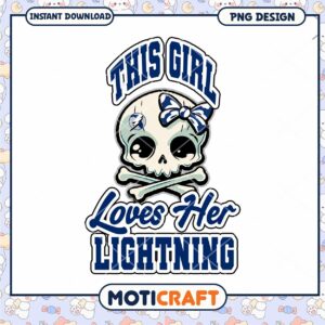 This Girl Loves Her Lightning Skull PNG Design Download