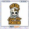 This Girl Loves Penguins Skull PNG Graphic Download 1 This Girl Loves Penguins Skull PNG Graphic Download
