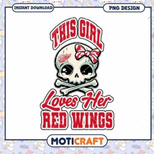 This Girl Loves Her Red Wings PNG Design Downloadable Art