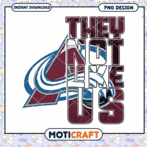 Colorado Avalanche They Not Like Us PNG Design Download