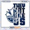 Maple Leafs They Not Like Us PNG Design Instant Download