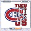 Montreal Canadiens They Not Like Us PNG Design Download