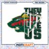 Bold Minnesota Wild They Not Like Us PNG Design Download