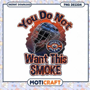 Edmonton Oilers You Do Not Want This Smoke PNG Design Edmonton Oilers You Do Not Want This Smoke PNG Design