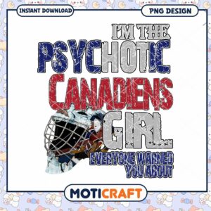 Psychotic Canadians Girl PNG Design Instant Download Art