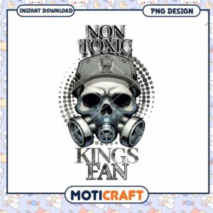 Non Toxic Kings Fan Skull PNG Digital Art Design Download