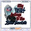 My Heart Belongs to the Blue Jackets PNG Design Download 1 My Heart Belongs to the Blue Jackets PNG Design Download