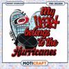 My Heart Belongs to the Hurricanes PNG Design Download 2 My Heart Belongs to the Hurricanes PNG Design Download