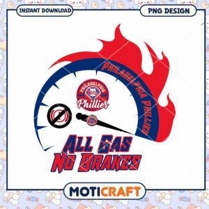 Phillies All Gas No Brakes PNG