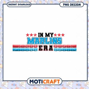 In My Marlins Era PNG Design Instant Download Artwork