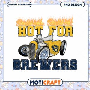 Hot For Brewers PNG Design Hot For Brewers PNG Design