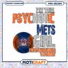 Psychotic Mets Girl Quote PNG Design for Sports Fans 2 Psychotic Mets Girl Quote PNG Design for Sports Fans