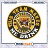 Pittsburgh Pirates Team Makes Me Drink PNG Design Download 2 Pittsburgh Pirates Team Makes Me Drink PNG Design Download