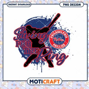 Philadelphia Phillies Swing for the Ring PNG Design Download