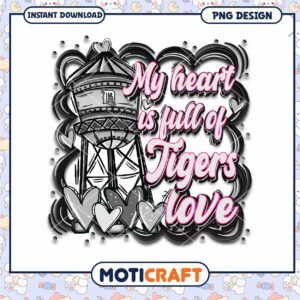 My Heart is Full of Tigers Love PNG Design Download