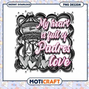 My Heart is Full of Padres Love PNG Design Download