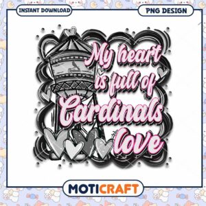 My Heart is Full of Cardinals Love PNG Design Download