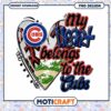 My Heart Belongs to the Cubs PNG Design Download